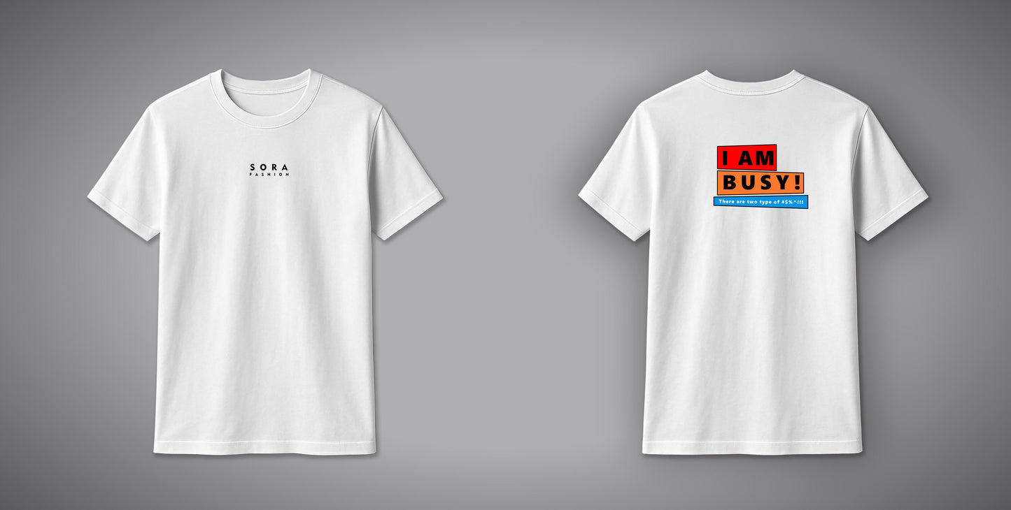 I AM BUSY T-Shirt – Bold Minimal Text Cotton Tee for Men & Women | SORA FASHION